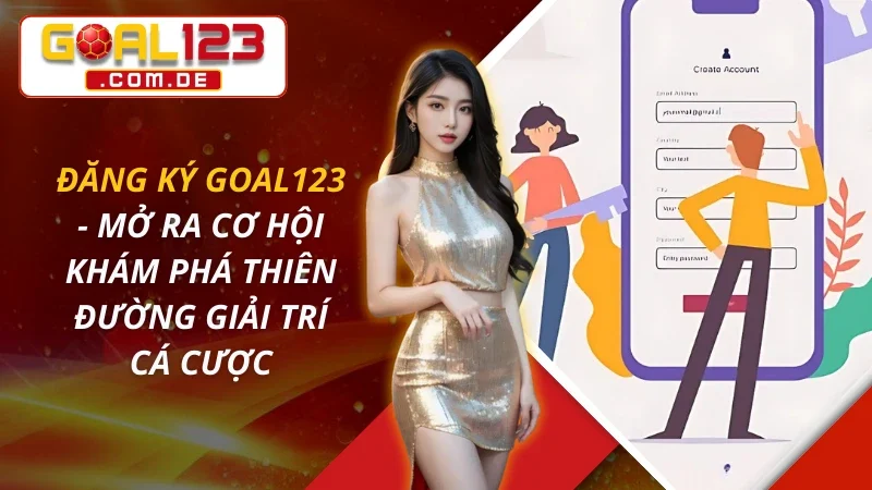 Đăng Ký GOAL123