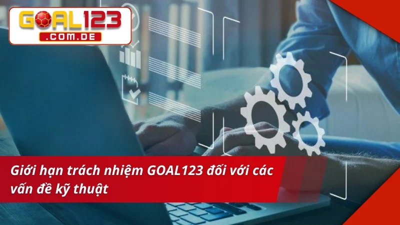 Miễn trừ trách nhiệm liên quan đến vấn đề kỹ thuật