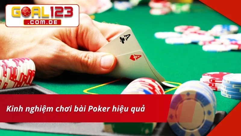 Điểm qua một vài kinh nghiệm chơi Poker từ cao thủ